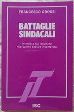 Battaglie sindacali intervista usato  Fiumefreddo di Sicilia