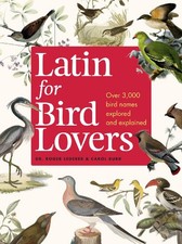 Latin for Bird Lovers: Over 3,000 bird names explored and expl... by Burr, Carol na sprzedaż  Wysyłka do Poland