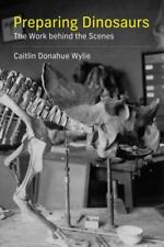 Preparing Dinosaurs: The Work behind the Scenes segunda mano  Embacar hacia Mexico