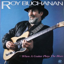Roy Buchanan - When A Guitar Plays The Blues - LP, Album, Hub - Near Mint (NM or comprar usado  Enviando para Brazil
