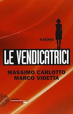 Ksenia. vendicatrici paperback usato  Vejano