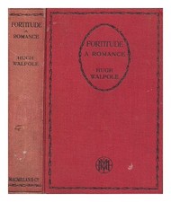 WALPOLE, HUGH Fortitude : a romance 1928 Hardcover na sprzedaż  Wysyłka do Poland