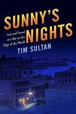 Sunny's Nights: Lost and Found at a Bar on the Edge of the World by Sultan, Tim comprar usado  Enviando para Brazil