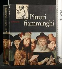 Pittori fiamminghi hardcover usato  Fonte Nuova