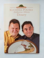 Polish Cookbooks Nowoczesna Kuchnia Polska Maklowicza I Bikonta Desery/Desserts  na sprzedaż  PL