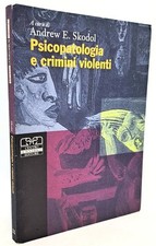 Psicopatologia crimini violent usato  Arezzo