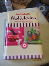 Zauberhafte motivtorten gebraucht kaufen  Niederkrüchten