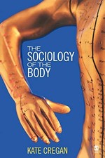 The Sociology of the Body: Mapping the A... by Cregan, Kate Paperback / softback comprar usado  Enviando para Brazil