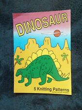 Dinosaur knitting patterns for sale  WILLENHALL