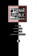 The Weimar Republic Sourcebook (Volume 3) Kaes, Anton|Jay, Martin|Dimendberg..., usado comprar usado  Enviando para Brazil