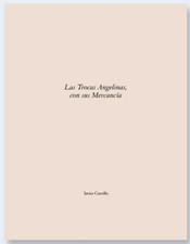 Javier Carrillo - Las Trocas Angelinas - One Picture Book #97 Nazraeli Press OPB comprar usado  Enviando para Brazil