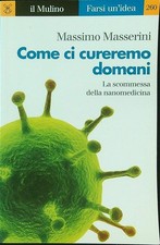 Come cureremo domani usato  Italia