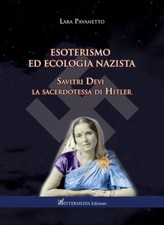 Esoterismo ecologia nazista. usato  Schio