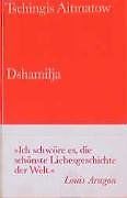 Dshamilja tschingis aitmatow gebraucht kaufen  Berlin
