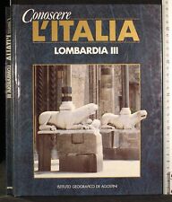 Conoscere italia. lombardia usato  Ariccia