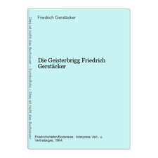 Geisterbrigg friedrich gerstä gebraucht kaufen Geisterbrigg friedrich gerstä gebraucht kaufen  Buttenwiesen