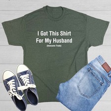 Got shirt husband for sale  Cornelius