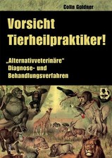 Vorsicht tierheilpraktiker gebraucht kaufen  Berlin