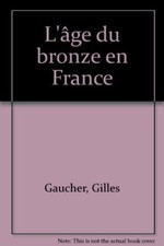Age bronze . d'occasion  France