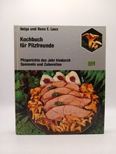 Kochbuch pilzfreunde pilzgeric gebraucht kaufen  Buttenwiesen