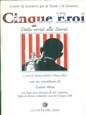 Cinque eroi storia usato  Italia