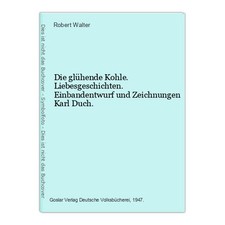 Glühende kohle liebesgeschich gebraucht kaufen  Aarbergen