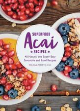Superfood Acai Recipes: 40 Natural and Super-Easy Smoothie and Bowl Recipes comprar usado  Enviando para Brazil