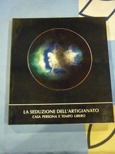 Seduzione dell artigianato usato  Orco Feglino