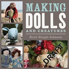 Making dolls creatures for sale  UK