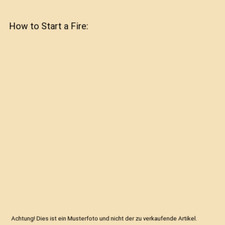 How start fire gebraucht kaufen How start fire gebraucht kaufen  Trebbin