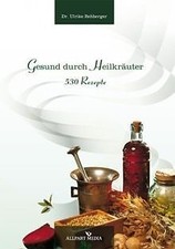 Gesund durch heilkräuter gebraucht kaufen  Berlin