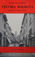 Vecchia bologna. ricordi usato  Castiglione dei Pepoli