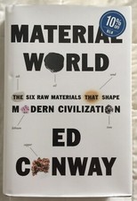 Material World: Six Raw Materials That Shape Modern Civilization by Ed Conway segunda mano  Embacar hacia Mexico