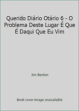 Querido Diário Otário 6 - O Problema Deste Lugar É Que É Daqui Que Eu Vim comprar usado  Enviando para Brazil