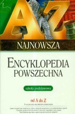 Najnowsza encyklopedia powszechna od A do Z: Szkoła podstawowa ( na sprzedaż  Wysyłka do Poland