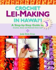 Crochet Lei Making in Hawaii 3: A Step by Step Guide comprar usado  Enviando para Brazil