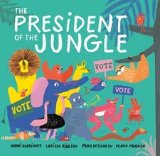 Usado, The President of the Jungle Rodrigues, André|Ribeiro, Larissa|Desgualdo, Pa... comprar usado  Enviando para Brazil