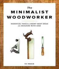 The Minimalist Woodworker: Essential Tools and Smart Shop Ideas for Building wi, segunda mano  Embacar hacia Mexico