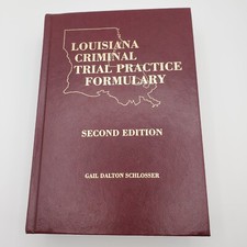 Louisiana Criminal Trial Practice Formulary - 2nd Ed. - Gail Dalton Schlosser, usado comprar usado  Enviando para Brazil