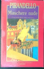 Maschere nude pirandello usato  Italia