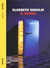 Danno. egholm elsebeth. usato  Italia