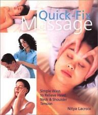 Quick-Fix Massage: Simple Ways to Relieve Head, Neck & Shoulder Tension comprar usado  Enviando para Brazil