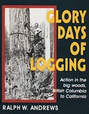 Glory days logging for sale  Montgomery