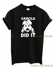 Carole baskin shirt for sale  HARROW
