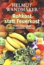 Rohkost statt feuerkost gebraucht kaufen  Berlin