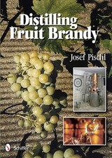 Distilling fruit brandy for sale  Fort Wayne