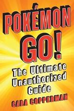 Pokemon Go!: The Ultimate Unauthorized Guide by Copperman, Cara comprar usado  Enviando para Brazil