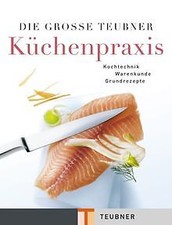 teubner kuchenpraxis gebraucht kaufen teubner kuchenpraxis gebraucht kaufen Berlin