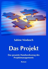 Das Projekt: Das gesamte Handwerkszeug des Projektmanagements, Sabine Niodu ... na sprzedaż  Wysyłka do Poland