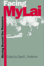 FACING MY LAI: MOVING BEYOND THE MASSACRE By David L. Anderson - Hardcover *VG+* comprar usado  Enviando para Brazil